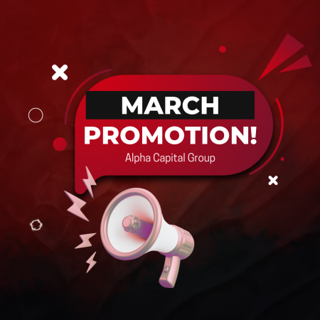 Alpha Capital Group Launches Exclusive March Offers for Traders!
