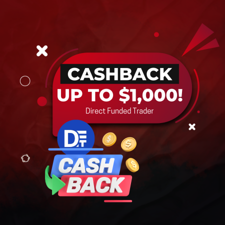 Direct Funded Trader Offers Up to $1,000 Cashback?