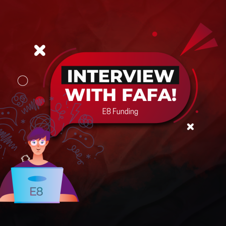 E8 Funding Trader Fafa Interview – Highest Payout Ever?