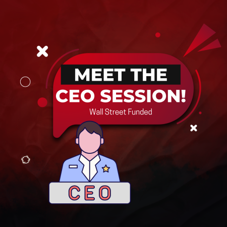 Join the “Meet The CEO” Session with Wall Street Funded!