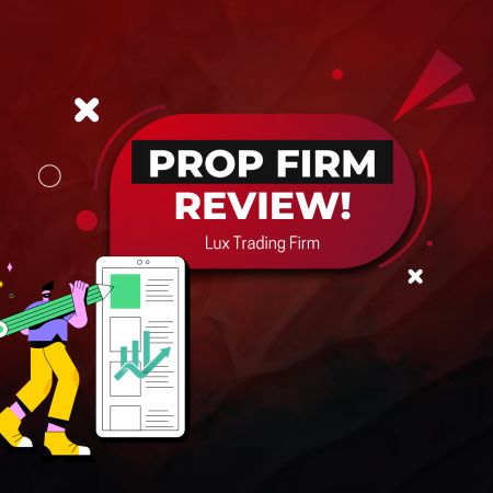Lux Trading Firm Review Has Arrived: Check it out!