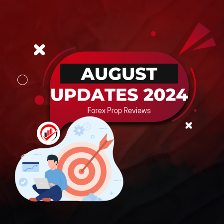Prop Firm Updates of August! ALL IN ONE!