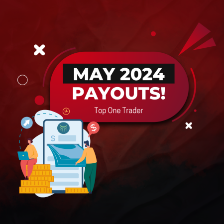 Top One Trader May Payouts: Better or Not?